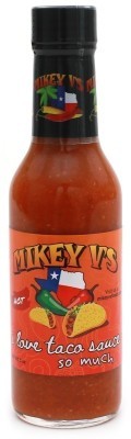 Mikey V's I Love Taco Sauce So Much - Hot