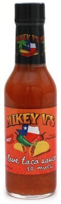 Mikey V's I Love Taco Sauce So Much - Hot